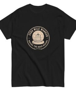 Zero Mile Where the Road Begins Unisex classic tee