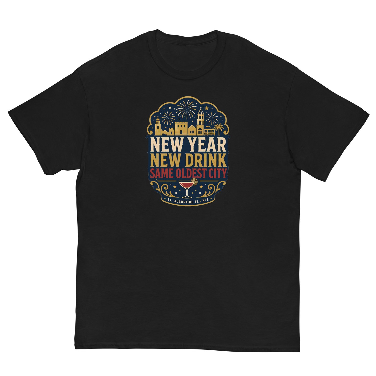 New Year New Drink Oldest City Unisex classic tee - Image 3