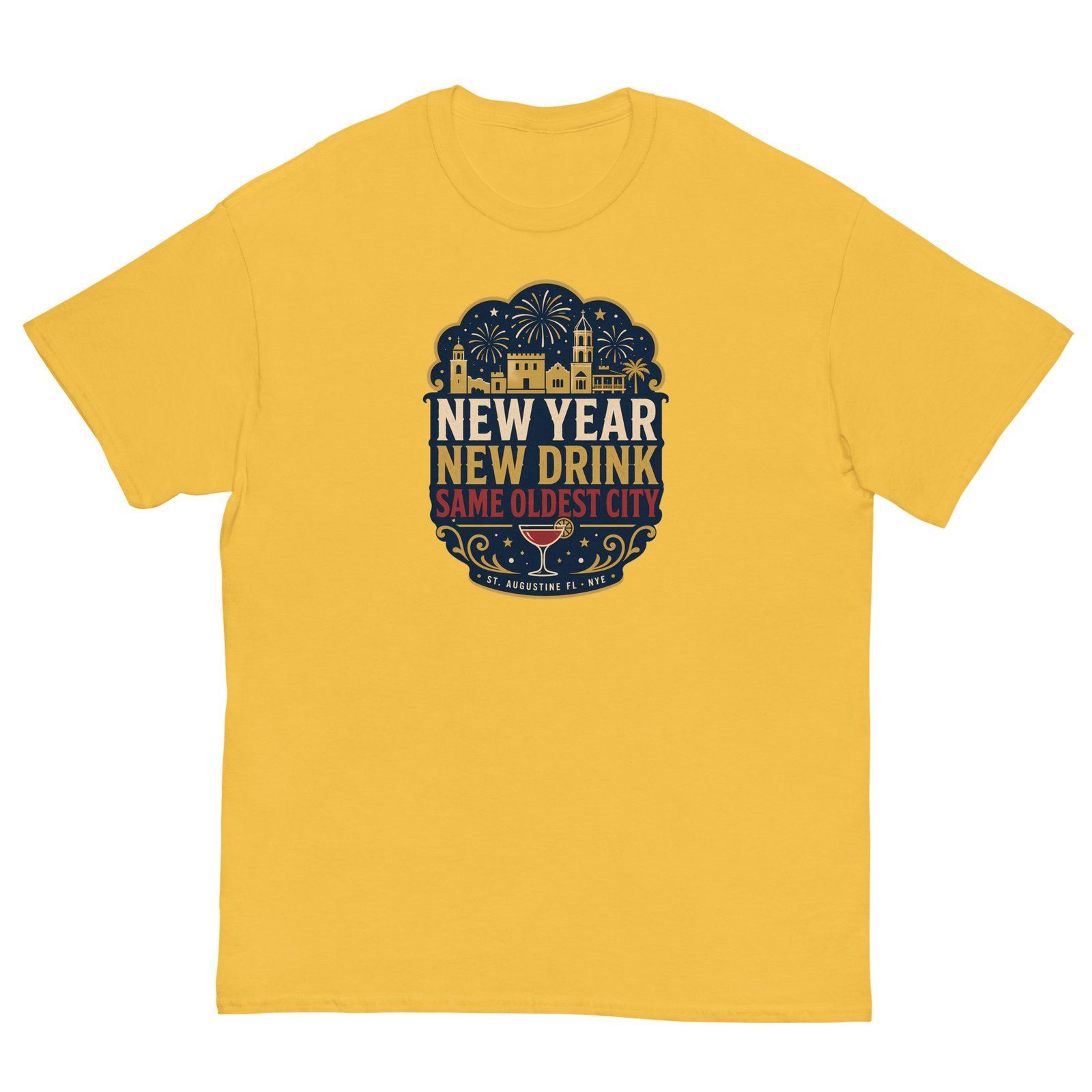 New Year New Drink Oldest City Unisex classic tee - Image 13