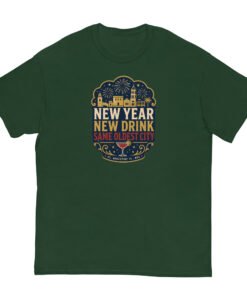 New Year New Drink Oldest City Unisex classic tee - Image 7