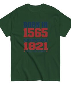 Born in 1565 American Since 1821 Unisex classic tee - Image 3