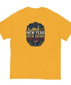 New Year New Drink Oldest City Unisex classic tee