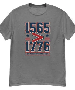 1565 > 1776 St. Augustine Unisex classic tee