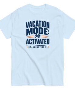 Vacation Mode Activated St. Augustine Unisex classic tee - Image 8