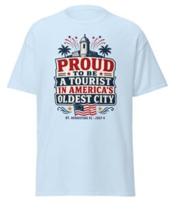 Proud Tourist America's Oldest City Unisex classic tee