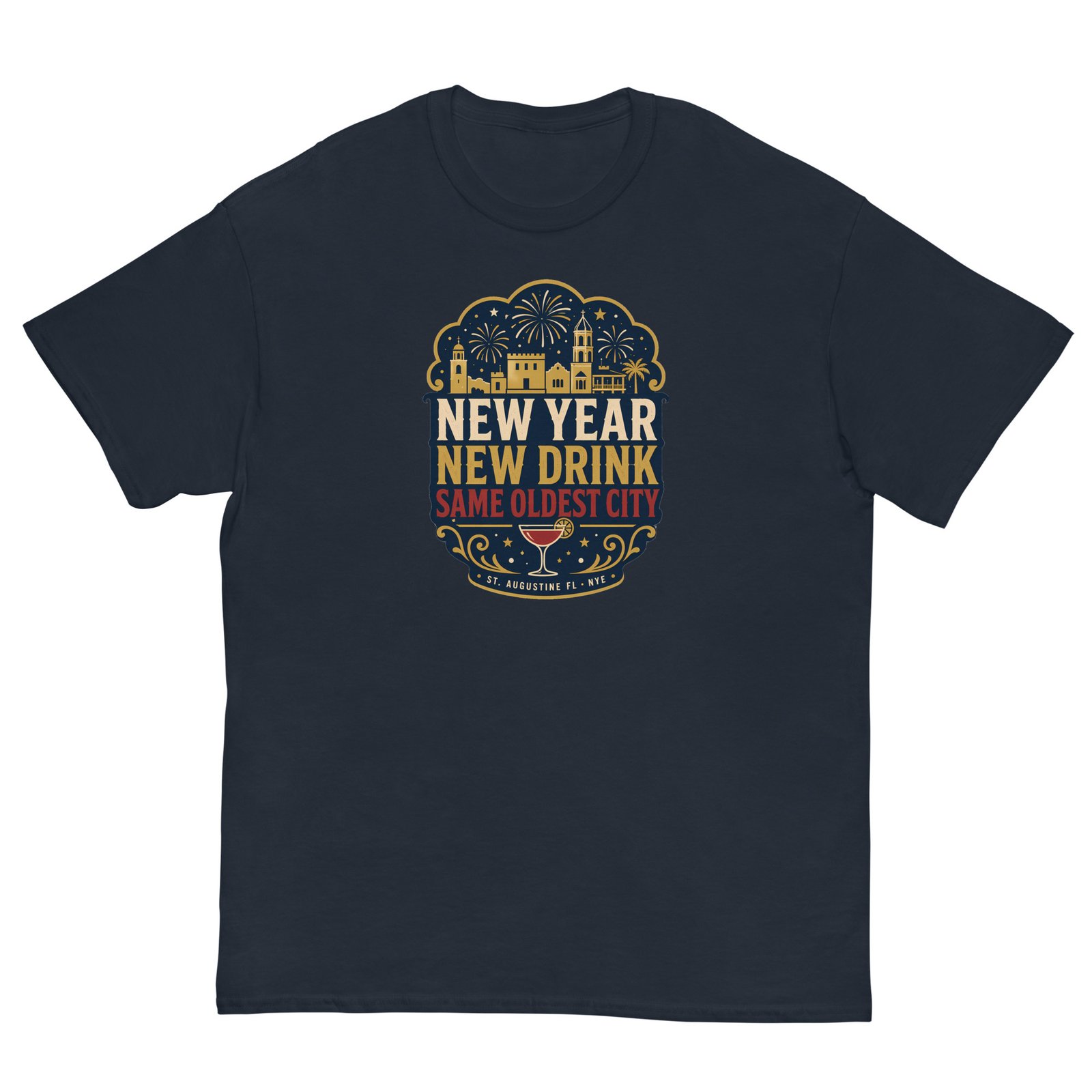 New Year New Drink Oldest City Unisex classic tee - Image 4