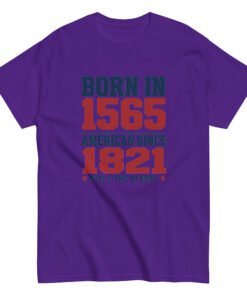 Alternative view of Born in 1565 American Since 1821 Unisex classic tee