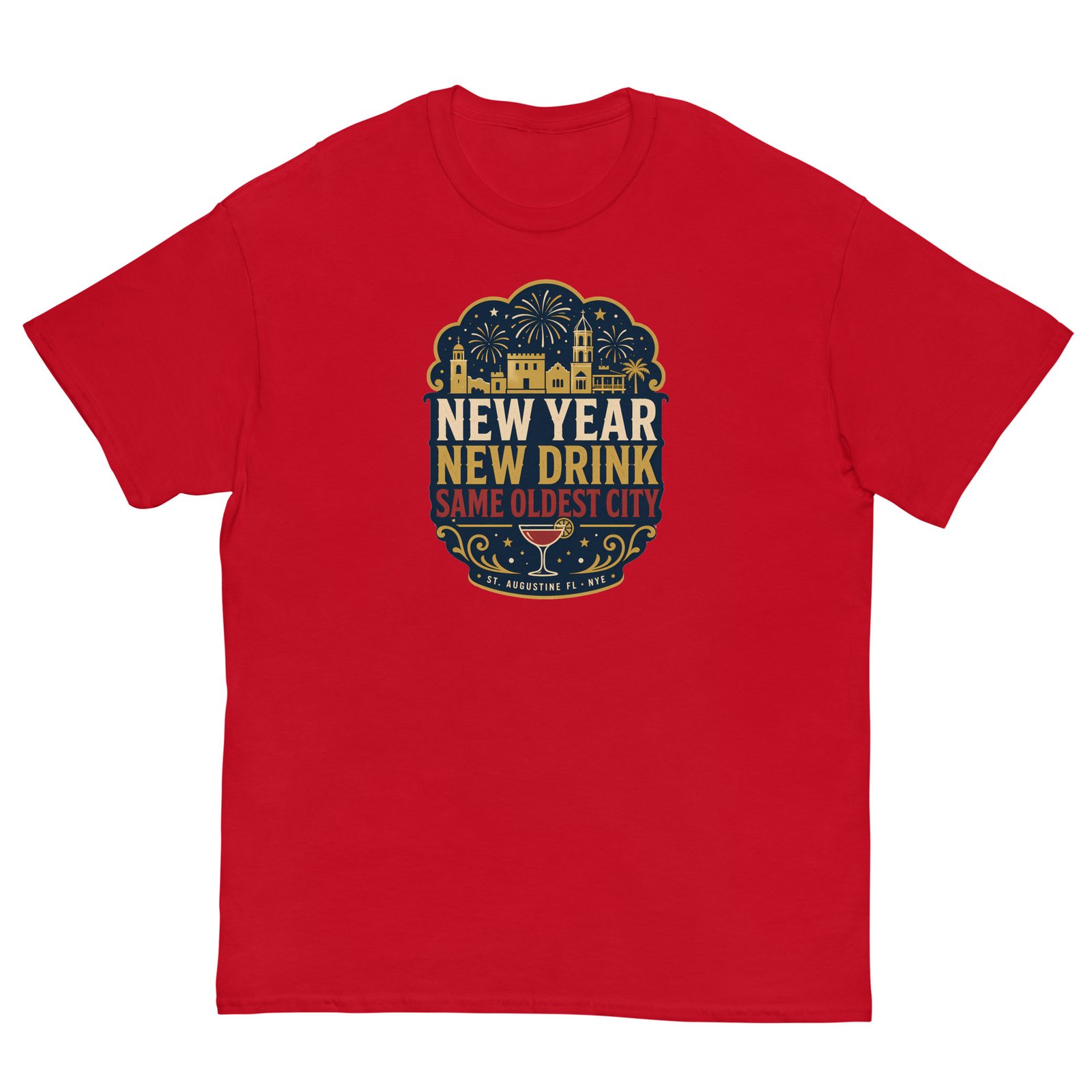 New Year New Drink Oldest City Unisex classic tee - Image 6