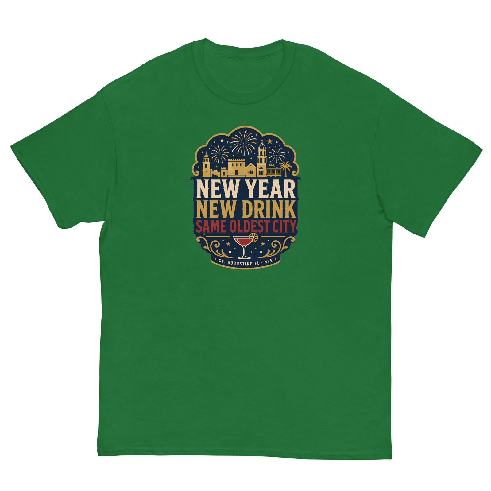 New Year New Drink Oldest City Unisex classic tee - Image 12