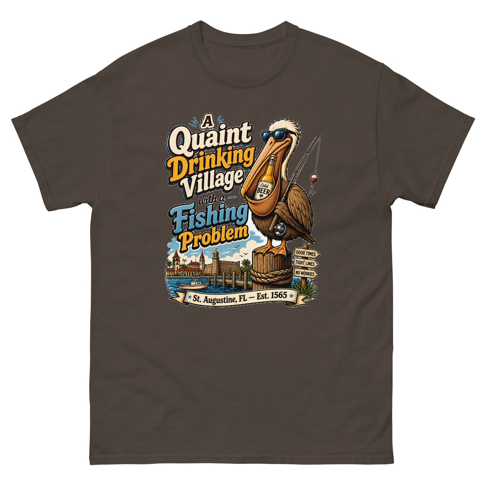 St. Augustine FL Est 1565 Quaint Drinking Village Pelican Unisex classic tee